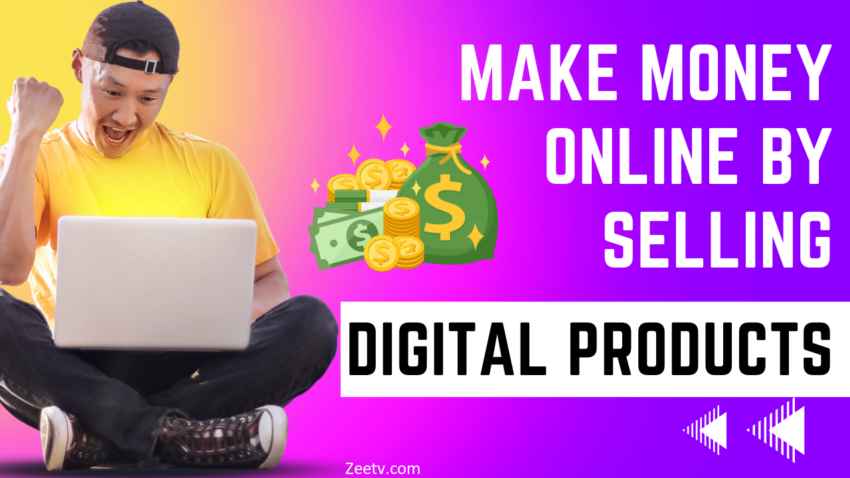 Sell Digital Products To Earn Money Online